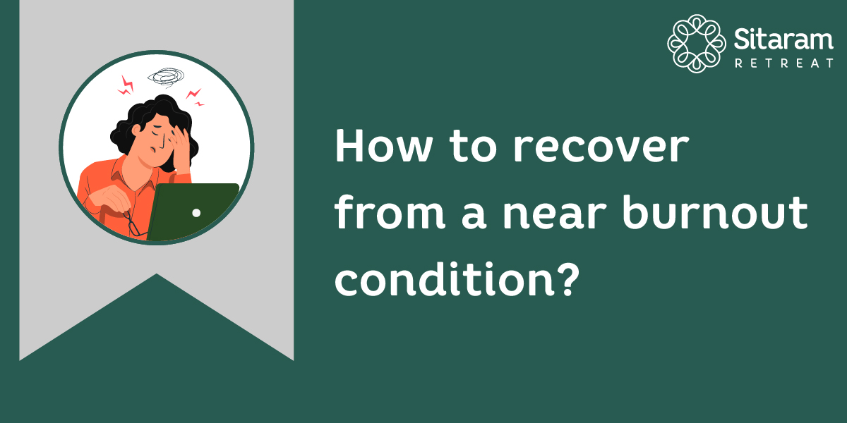 How to recover from a near burnout condition