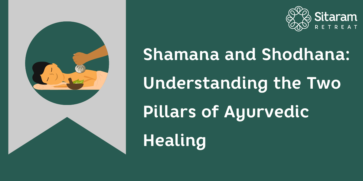 Shamana and Shodhana